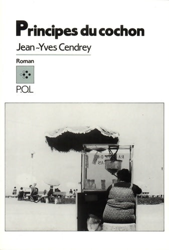 Livrenpoche : Principes du cochon - Jean-Yves Cendrey - Livre