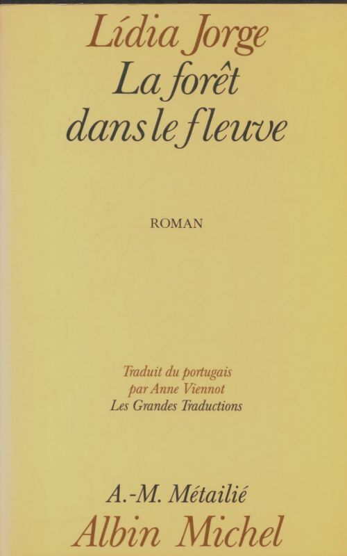 Livrenpoche : La forêt dans le fleuve - Lidia Jorge - Livre