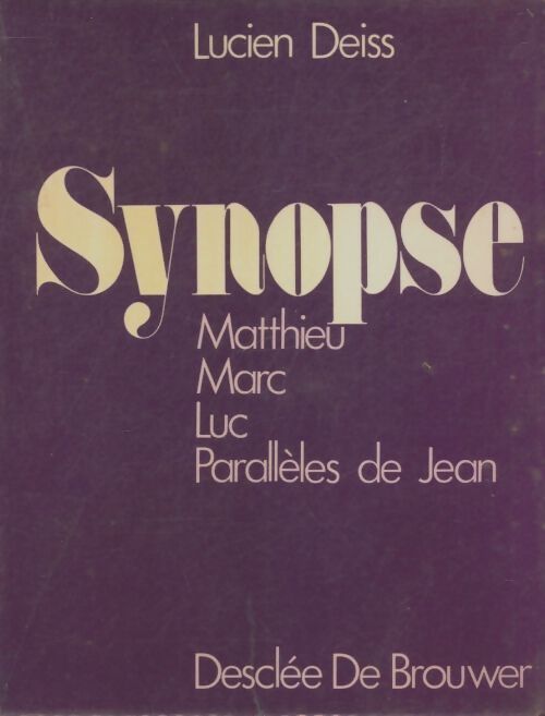 Livrenpoche : Synopse de Matthieu marc et luc - Lucien Deiss - Livre