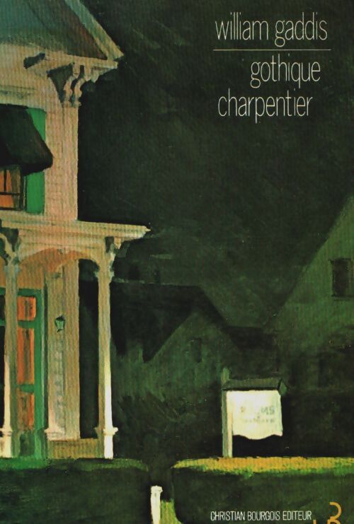 Livrenpoche : Gothique charpentier - William Gaddis - Livre
