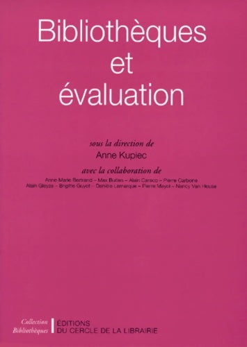 Livrenpoche : Bibliothèques et évaluation - Anne Kupiec - Livre