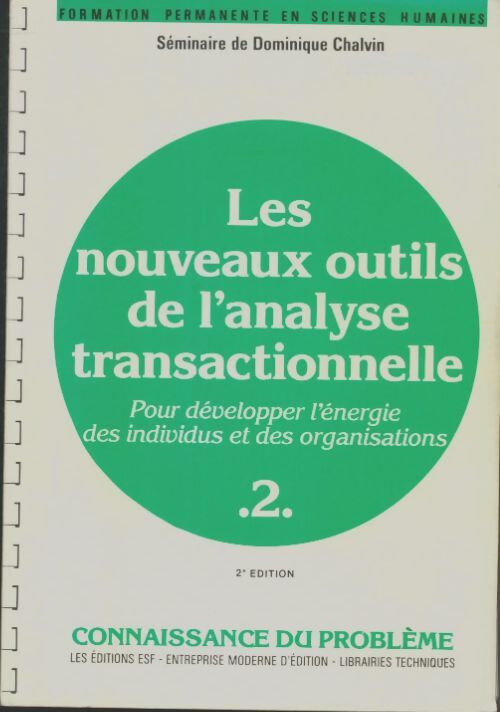 Livrenpoche : Les nouveaux outils de l'analyse transactionnelle Tome II - Dominique Chalvin - Livre