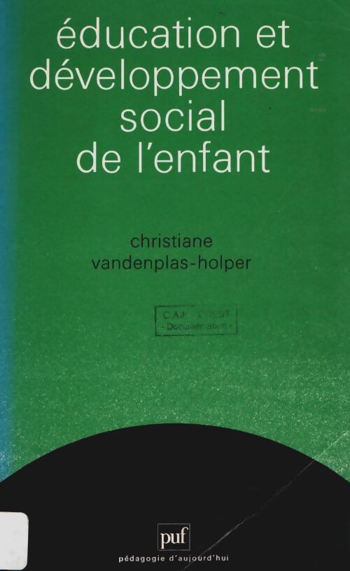 Livrenpoche : Éducation et developpement social de l'enfant - Christiane Vandenplas-Holper - Livre