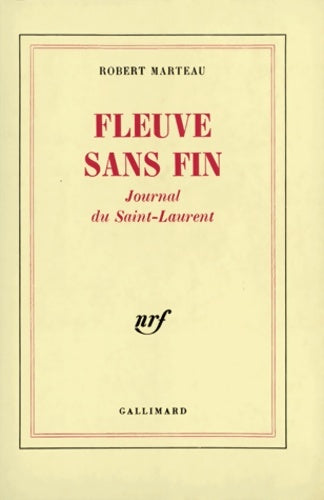 Livrenpoche : Fleuve sans fin : Journal du Saint-Laurent - Robert Marteau - Livre