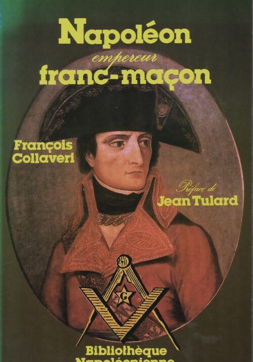 Livrenpoche : Napoléon empereur franc-maçon - François Collaveri - Livre