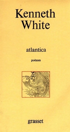 Livrenpoche : Atlantica - Kenneth White - Livre