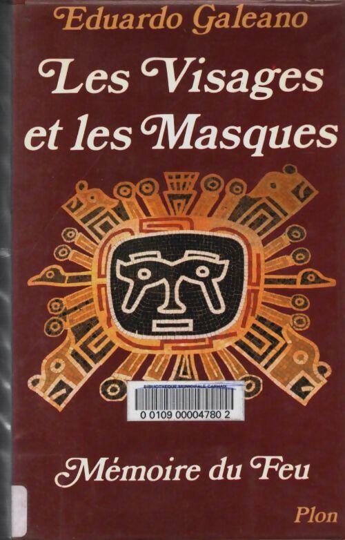 Livrenpoche : Les visages et les masques - Eduardo Galeano - Livre
