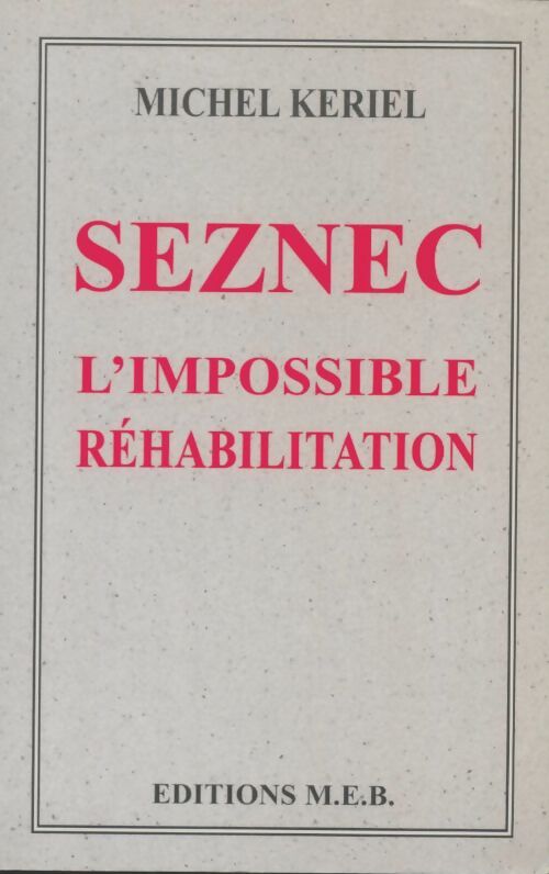 Livrenpoche : Seznec : L'impossible réhabilitation - Michel Keriel - Livre