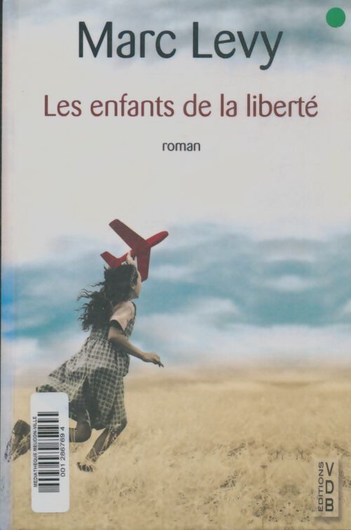 Livrenpoche : Les enfants de la liberté - Marc Lévy - Livre