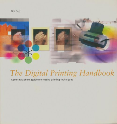 Livrenpoche : The digital printing handbbok - Tim Daly - Livre