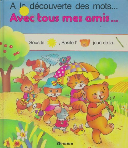 Livrenpoche : A la découverte des mots avec tous mes amis - Xxx - Livre