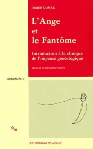 Livrenpoche : L'ange et le fantôme. Introduction à la clinique de l'impensé généalogique - Didier Dumas - Livre