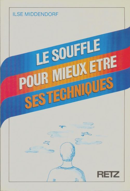 Livrenpoche : Le souffle et ses techniques pour mieux être - Ilse Middendorf - Livre