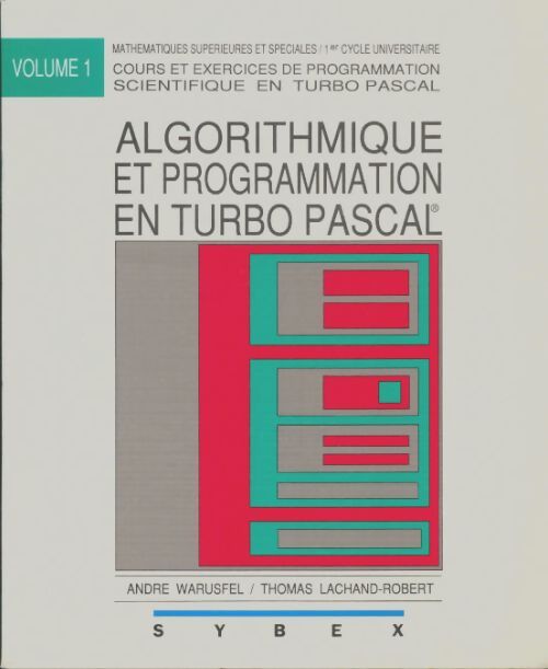 Livrenpoche : Algorithmique et programmation en turbo pascal Tome I - Thomas Lachand-Robert - Livre