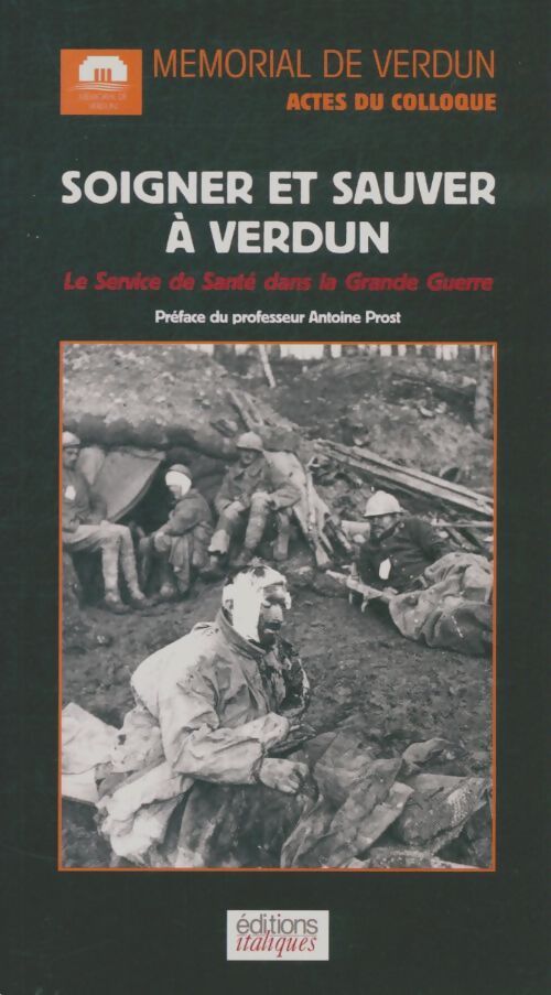 Livrenpoche : Soigner et sauver à Verdun - Collectif - Livre