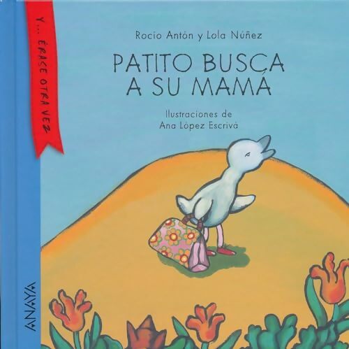 Livrenpoche : Patito busca a su mamá - Rocío Antón - Livre