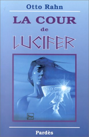 Livrenpoche : La cour de Lucifer - Otto Rahn - Livre