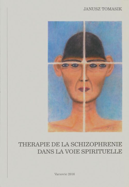 Livrenpoche : Therapie de la schizophrenie dans la voie spirituelle - Janusz Tomasik - Livre