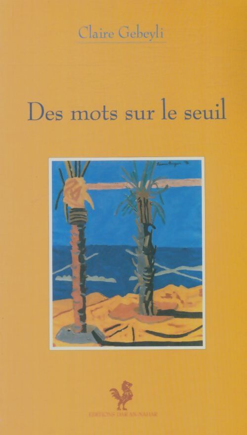 Livrenpoche : Des mots sur le seuil - Claire Gebeyli - Livre