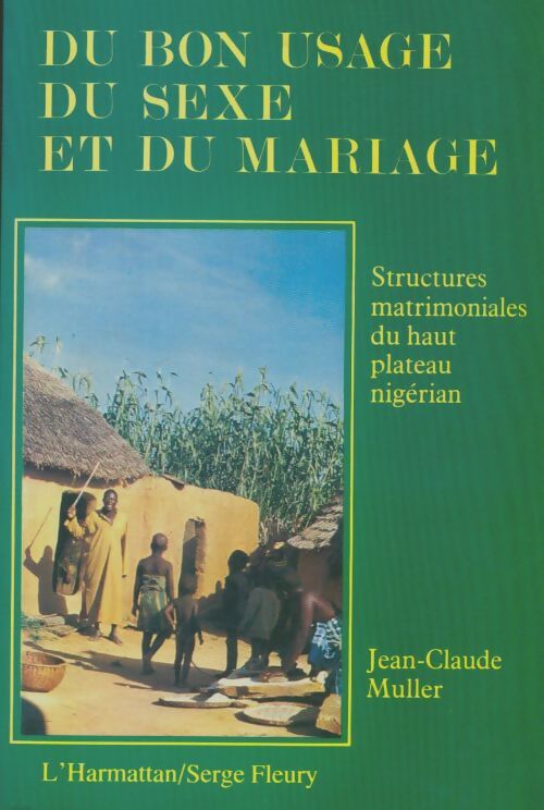 Livrenpoche : Du bon usage du sexe et du mariage - Jean-Claude Muller - Livre