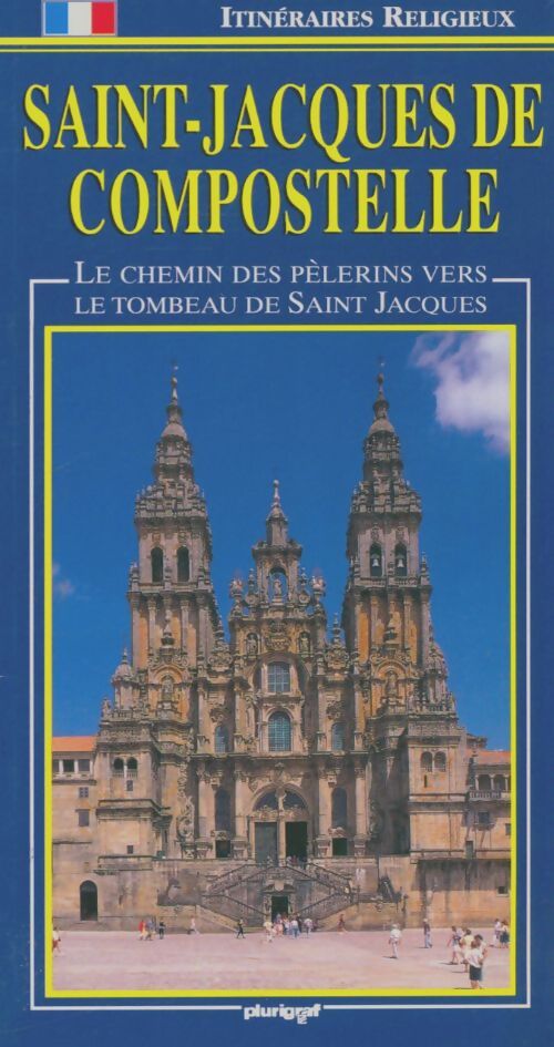 Livrenpoche : Saint-Jacques de Compostelle - Wlodzimierz Redzioch - Livre