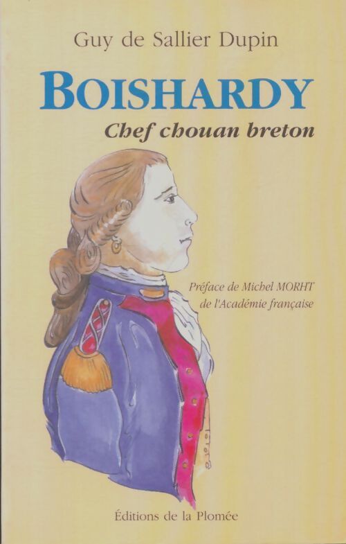 Livrenpoche : Boishardy chef chouan breton - Guy De Sallier Dupin - Livre
