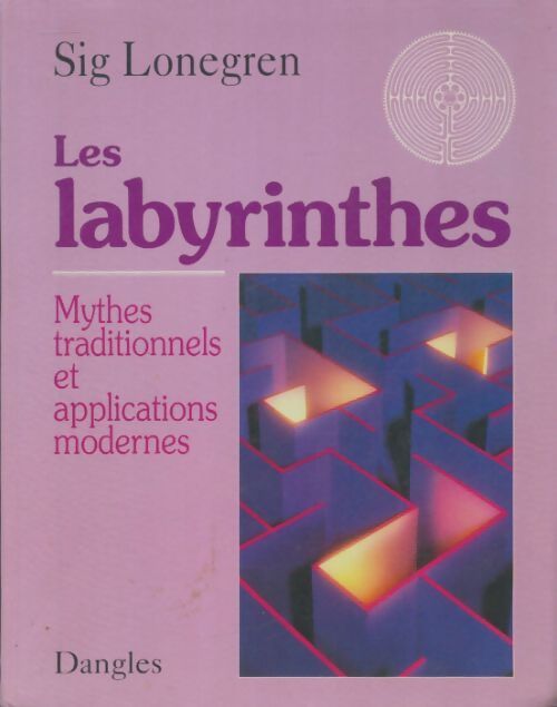 Livrenpoche : Les labyrinthes : Mythes traditionnels et applications modernes - Sig Lonegren - Livre