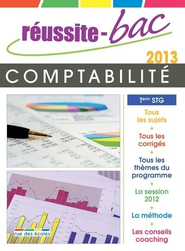 Livrenpoche : Réussite bac 2013 comptabilité Terminale STG - Collectif - Livre