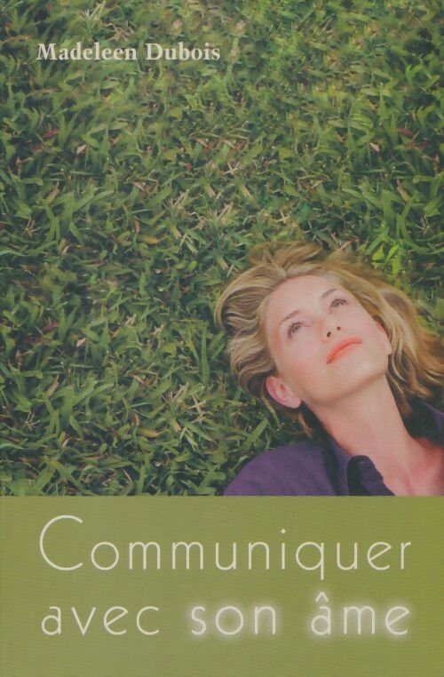 Livrenpoche : Communiquer avec son âme - Madeleen Dubois - Livre