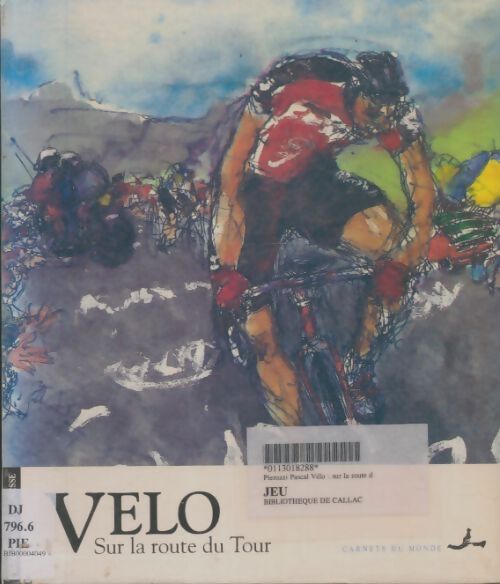 Livrenpoche : Vélo sur la route du tour - Pascal Pierozzi - Livre