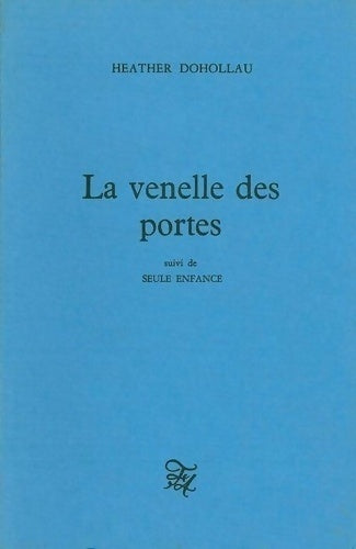 Livrenpoche : La venelle des portes - Heather Dohollau - Livre