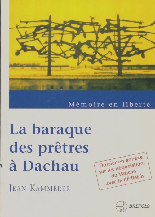 Livrenpoche : La baraque des prêtres à Dachau - Jean Kammerer - Livre