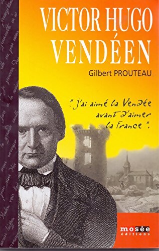 Livrenpoche : Victor Hugo vendéen - Gilbert Prouteau - Livre