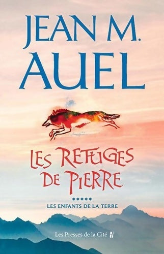 Livrenpoche : Les enfants de la terre Tome V : Les refuges de pierre - Jean Marie Auel - Livre