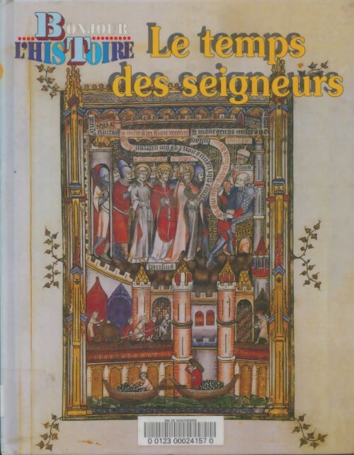 Livrenpoche : Le temps des seigneurs - Collectif - Livre