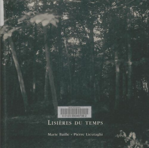 Livrenpoche : Lisières du temps - Pierre Lieutaghi - Livre