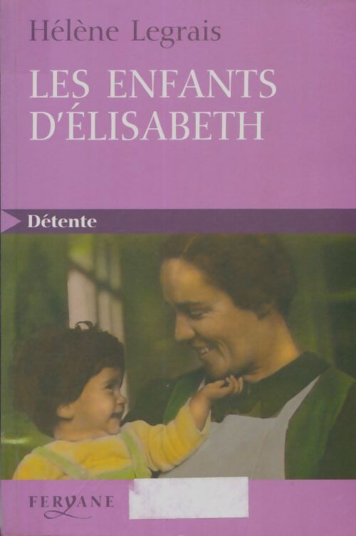 Livrenpoche : Les enfants d'Elisabeth - Hélène Legrais - Livre