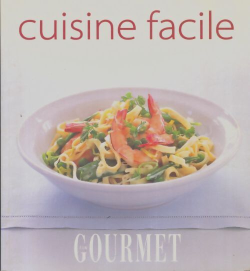 Livrenpoche : Cuisine facile - Collectif - Livre