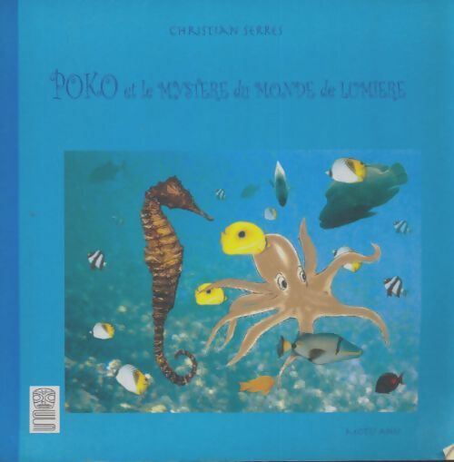 Livrenpoche : Poko et le mystère du monde de lumière - Christian Serres - Livre