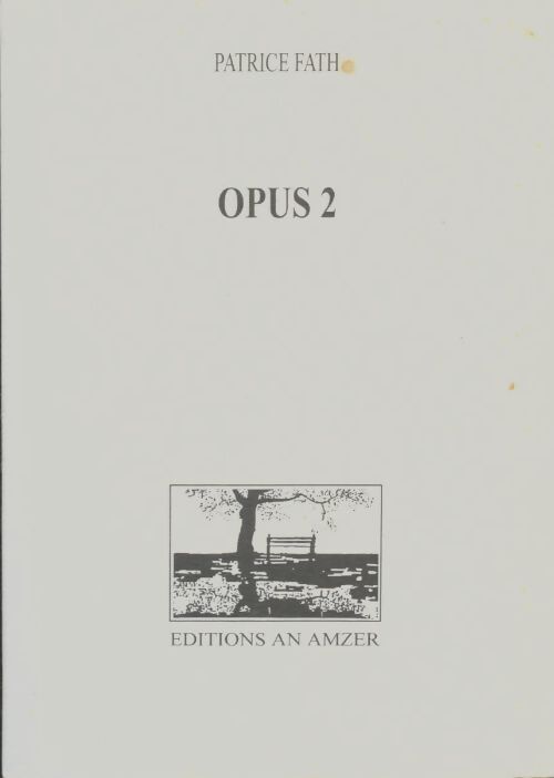 Livrenpoche : Opus 2 - Patrice Fath - Livre