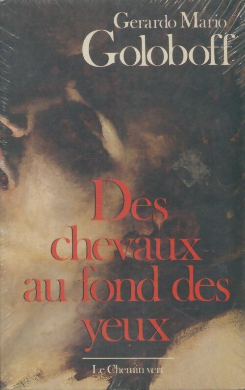 Livrenpoche : Des chevaux au fond des yeux - Gerardo Mario Goloboff - Livre