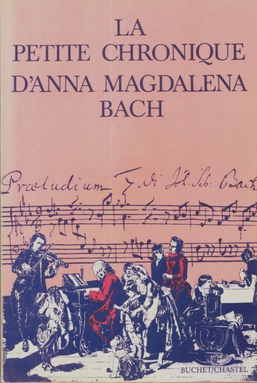 Livrenpoche : La petite chronique d'Anna Magdalena Bach - Xxx - Livre