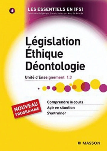 Livrenpoche : Législation. Éthique. Déontologie unité d'enseignement 1.3 - Carène Ponte - Livre