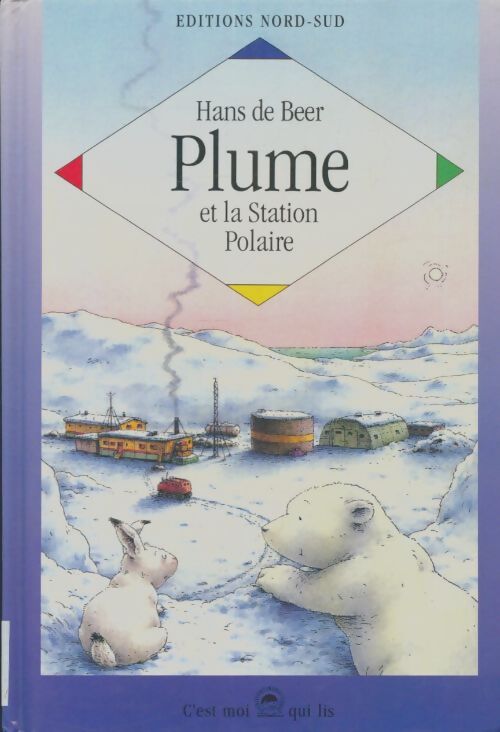 Livrenpoche : Plume et la station polaire - Hans De Beer - Livre