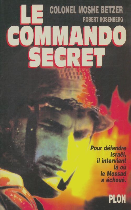 Livrenpoche : Le commando secret - Moshe Betzer - Livre