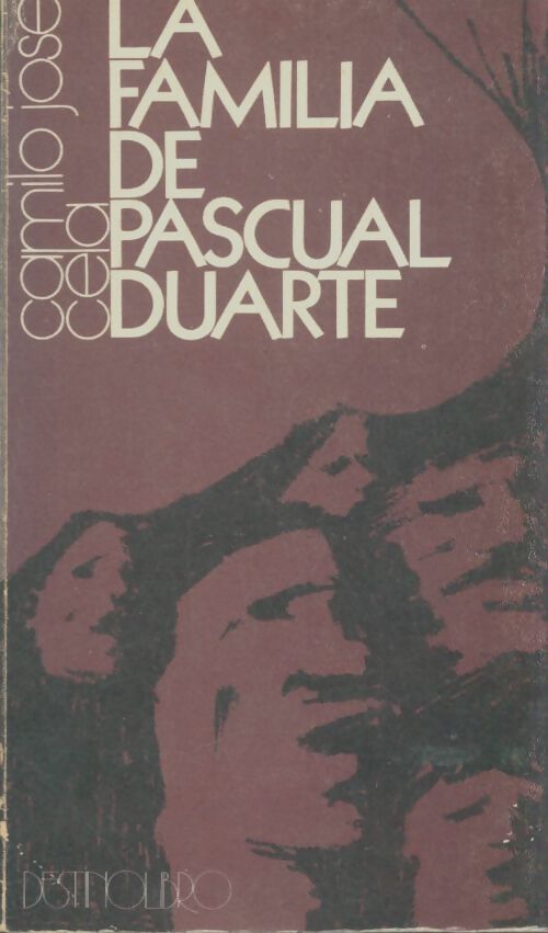 Livrenpoche : La familia de Pascual Duarte - Camilo José Cela - Livre