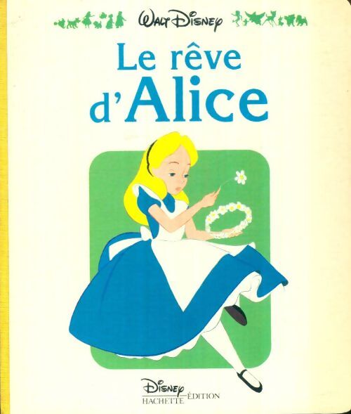 Livrenpoche : Le rêve d'Alice - Disney - Livre