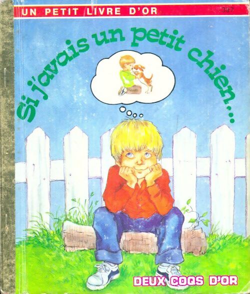 Livrenpoche : Si j'avais un petit chien ... - Evelyne Lilian; Châtelain - Livre