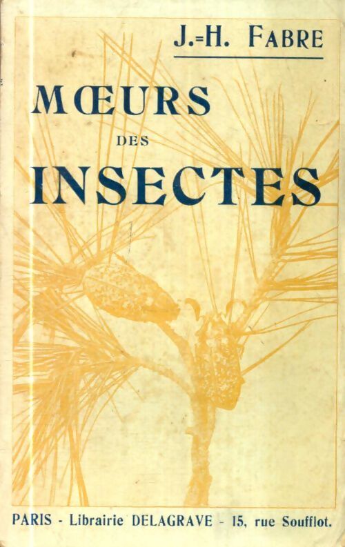 Livrenpoche : Moeurs des insectes - Jean-Henri Fabre - Livre