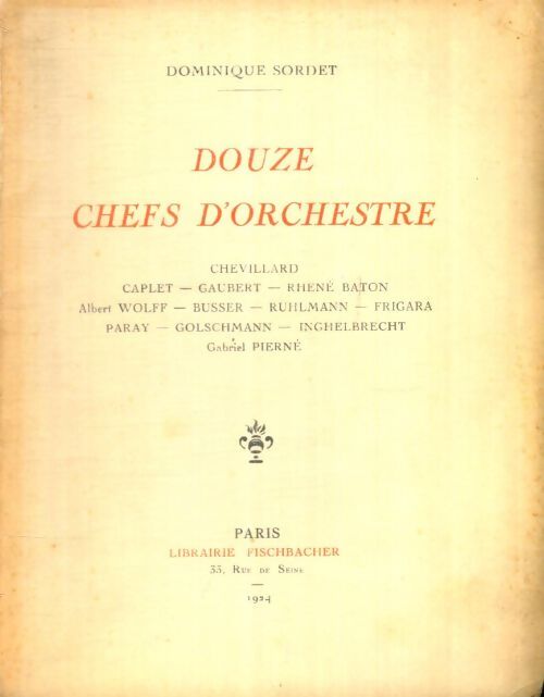 Livrenpoche : Douze chefs d'orchestre - Dominique Sordet - Livre